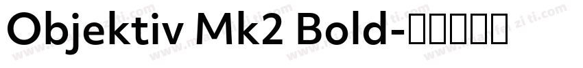 Objektiv Mk2 Bold字体转换